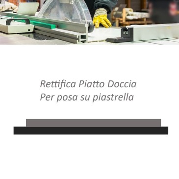 Rectification Receveur de douche - Pour pose sur carrelage