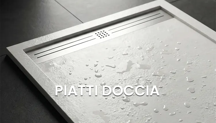 piatti per doccia
